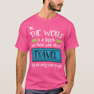 Reiseziffer Die Welt ist ein Buch und diejenigen, T-Shirt