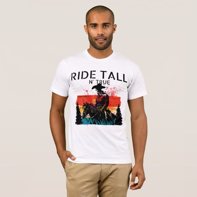Reite aufrecht und wahrhaftig T-Shirt (Vorne ganz)