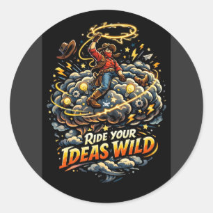 Reite deine Ideen wild Runder Aufkleber
