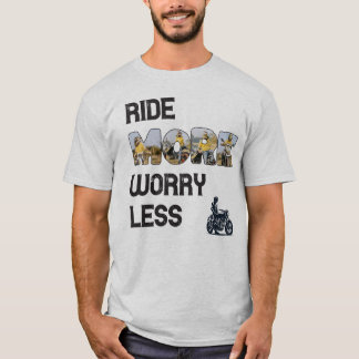 Reite mehr, sorge dich weniger Biker-Zitat mit ind T-Shirt