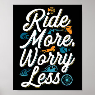 Reite mehr, sorge dich weniger Fahrrad-Surf-Liebha Poster