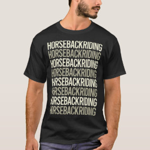 Reiten auf dem Pferd mit weißem Text T-Shirt