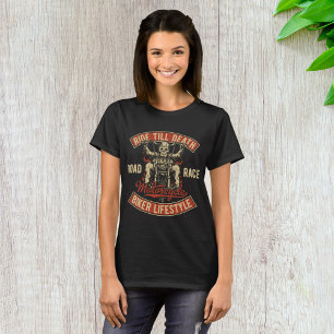 Reiten bis zum Tod Biker Lifestyle T-Shirt