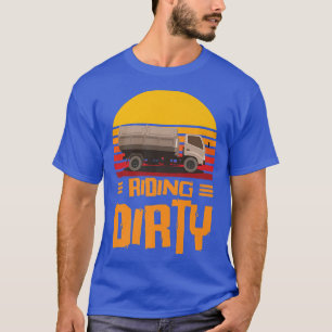 Reiten Dirty Garbage Truck Dump Truck Trash Truck T-Shirt