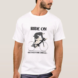 Reiten, entdecken Sie Ihr grenzenloses Fahrrad T-Shirt