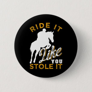 Reiten - Funny Horseback Riding Geschenk Frauen m Button