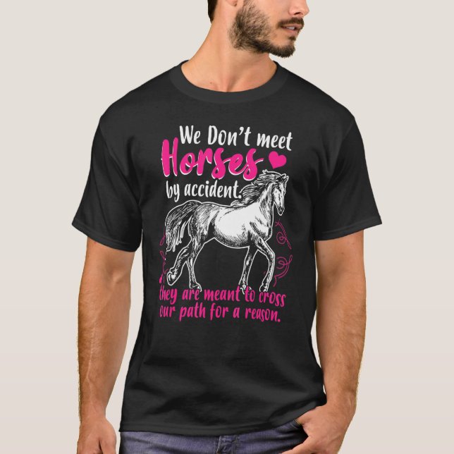 Reiten mit süßen Pferden Wir treffen Pferde nicht  T-Shirt (Vorderseite)