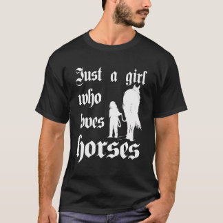 Reiten Nur ein Mädchen, das Lieben Pferde Geschenk T-Shirt
