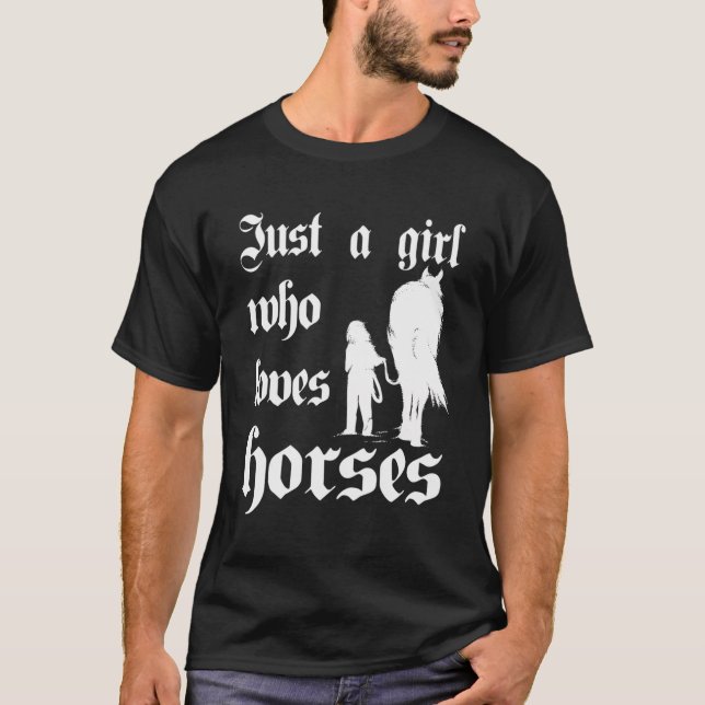 Reiten Nur ein Mädchen, das Lieben Pferde Geschenk T-Shirt (Vorderseite)
