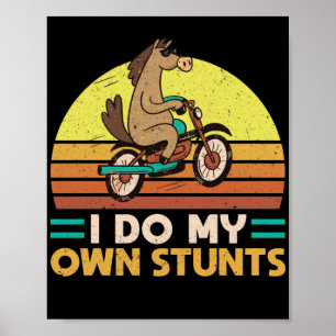 Reiten Reiten Reiten Ich tue meine eigenen Stunts Poster