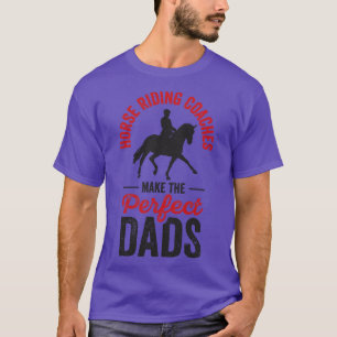 Reiten Reitwagen Perfekter Vater Sport T T-Shirt