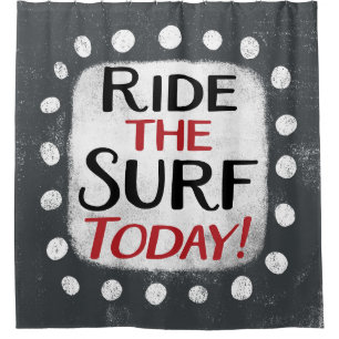 Reiten Sie den Surfvorhang von heute Duschvorhang