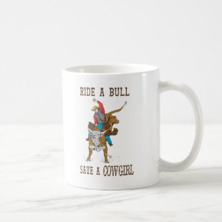 "Reiten Sie einen Stier retten ein Cowgirl-" Kaffeetasse