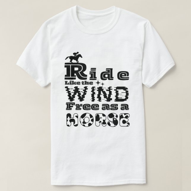 Reiten wie der Wind frei als Pferd T-Shirt (Design vorne)