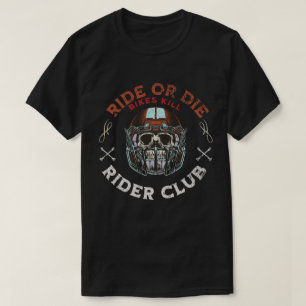 Reiterclub-Design für Ride or Die  T-Shirt