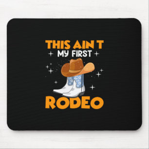 Reitergeschenk Das ist nicht mein erstes Rodeo Mousepad