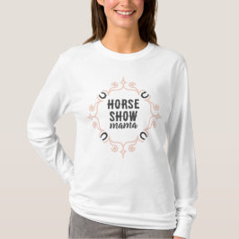 Reitschiff "Horse Show Mama" T-Shirt