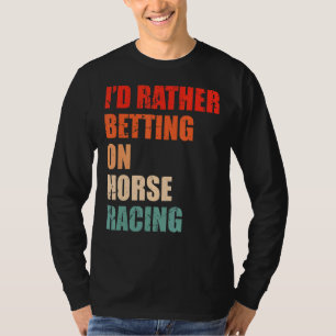 Reitsport-Sprichwort für Pferde von Derby 1 T-Shirt