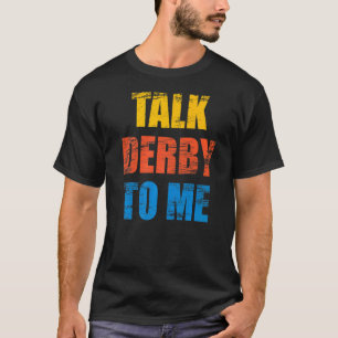 Reitsport-Sprichwort für Pferde von Derby T-Shirt