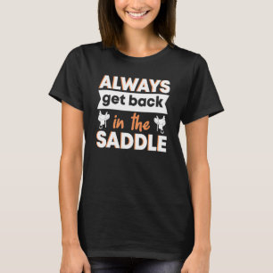 Reitsportler kommen immer wieder in die Sattelpfer T-Shirt
