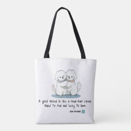 Reizende Bichon-Freunde mit einem Zitat Tasche