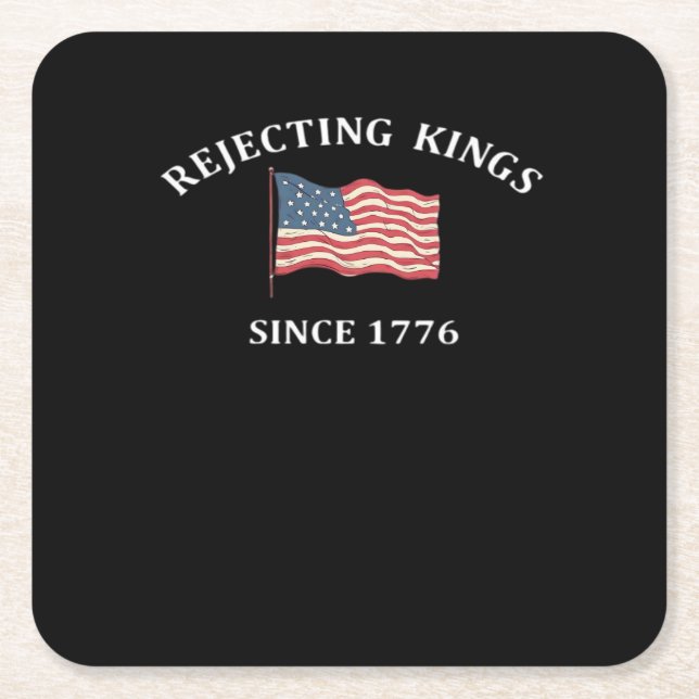 Rejecting Kings Since 1776 2 Classic Rechteckiger Pappuntersetzer (Vorderseite)