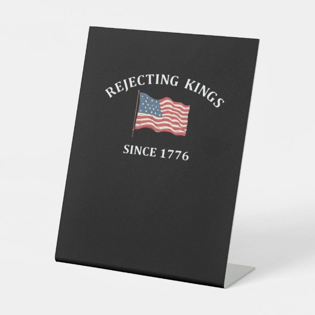 Rejecting Kings Since 1776 2 Classic Sockelschild (Vorderseite)