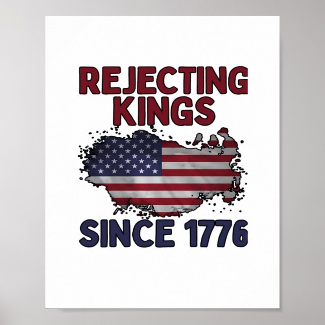 Rejecting Kings Since 1776 Classic Retro Style Poster (Vorne)