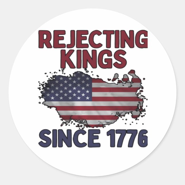 Rejecting Kings Since 1776 Classic Retro Style Runder Aufkleber (Vorderseite)