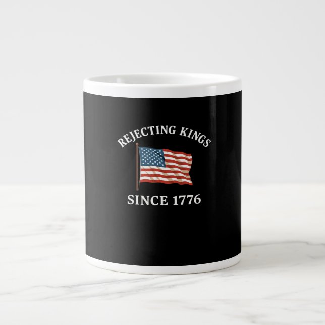 Rejecting Kings Since 1776 Essential Style Jumbo-Tasse (Vorderseite)