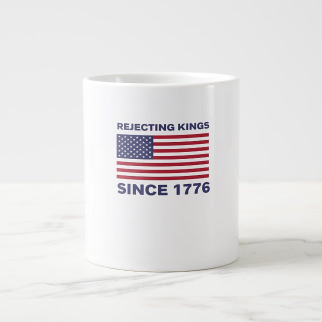 Rejecting Kings Since 1776 Protest Classic Bold St Jumbo-Tasse (Vorderseite)