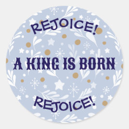 Rejoice! A King Is Born Religious Christmas Runder Aufkleber