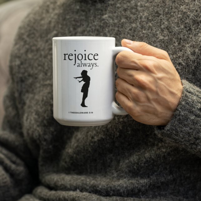 Rejoice Always– Inspirational Faith Gift Kaffeetasse (Von Creator hochgeladen)