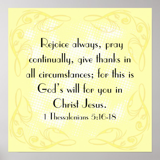 Rejoice Bible verse 1 Thessaloniki 5:16-18 Poster (Vorne)