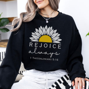 Réjouissez toujours la Sweatshirt chrétienne des f