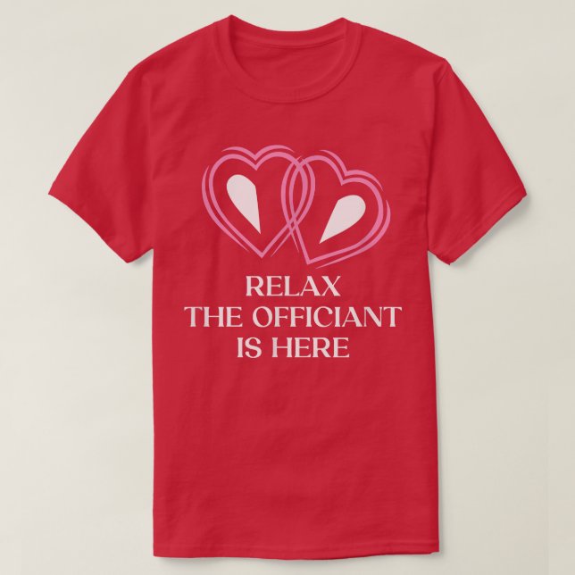 Rela Der Beamte ist hier Priesterhochzeit verordne T-Shirt (Design vorne)
