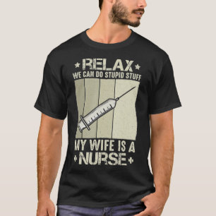 Rela können wir Stupiden machen meine Ehefrau ist  T-Shirt