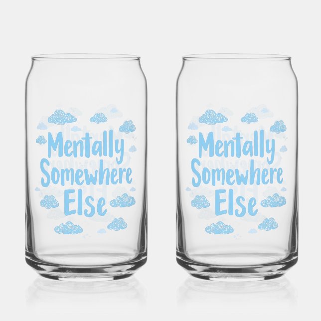 Relatable "Mentally Somewhere Else" with Clouds Dosenglas (Vorderseite)