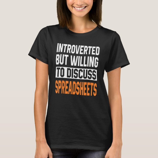 Relax And Freak Spreadsheets Introverted Women Dat T-Shirt (Vorderseite)