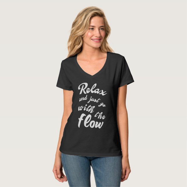 Relax and just go with the flow T-Shirt (Vorderseite Vollansicht)