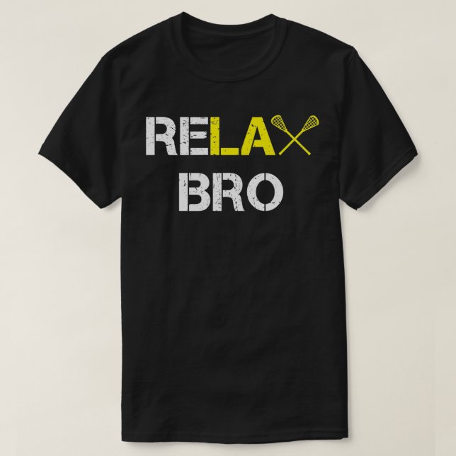 ReLAX Bro Funny Lacrosse Classic TShirt (Design vorne)