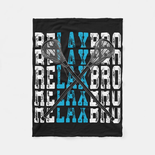 Relax Bro Funny Lacrosse Player Lax Lover Joke T-S Fleecedecke (Vorderseite)