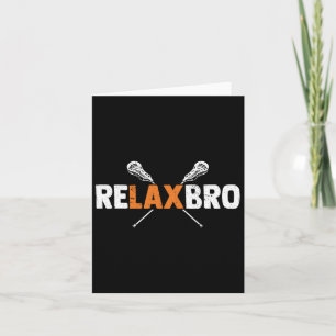 Relax Bro Funny Lacrosse Player Lax Lover Lacrosse Karte