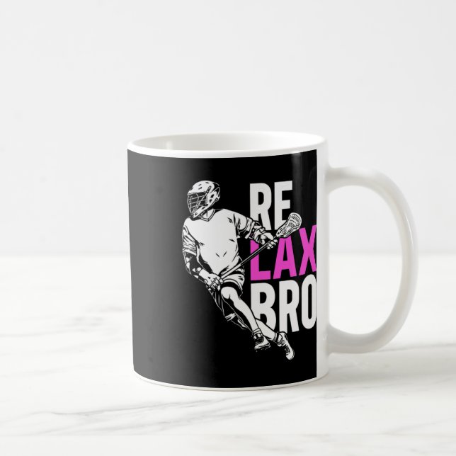 Relax Bro Lacrosse Kaffeetasse (Rechts)