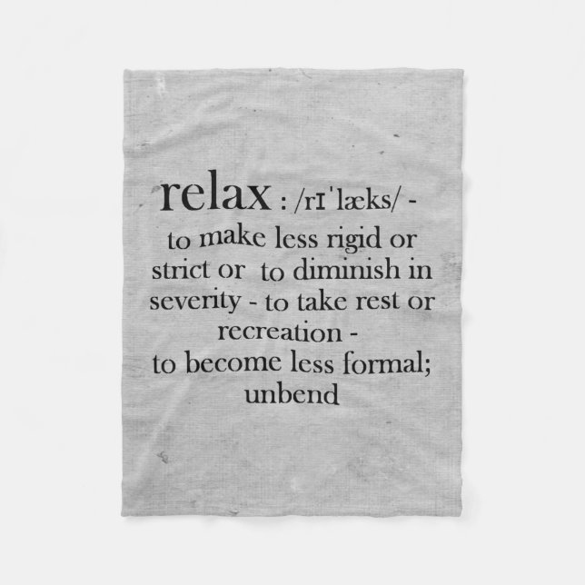 Relax - Definition Spaß Erinnerung zur Erholung Fleecedecke (Vorderseite)
