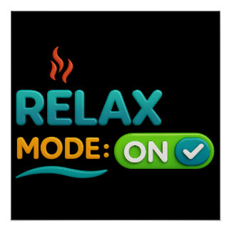 Relax Mode: ON  Poster