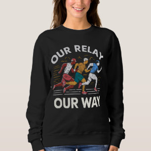 Relax Race Athlete Laufbahn und Feldsprinter Sweatshirt
