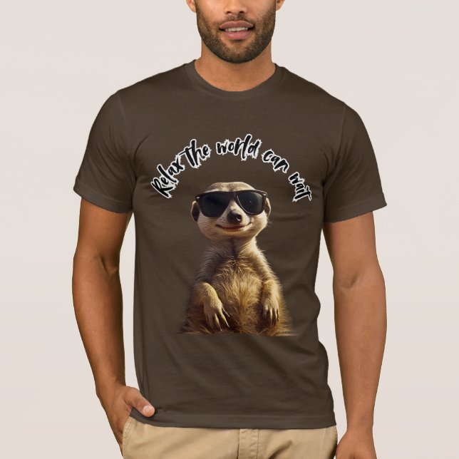 Relax – The World Can Wait | Cool Meerkat with Sun T-Shirt (Vorderseite)