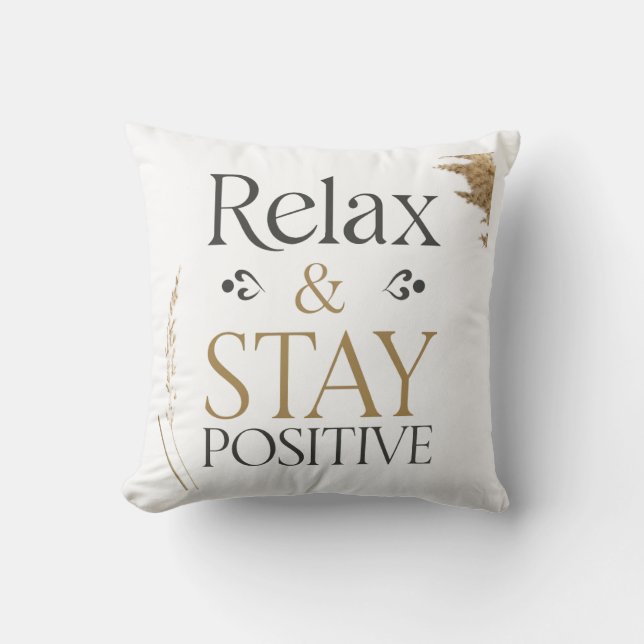 Relax und Bleibe Positives Motivierend Kissen (Vorderseite)