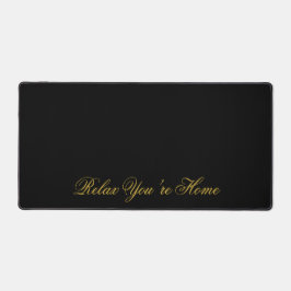 Relax You’re Home Custom Text Solid Black Schreibtischunterlage